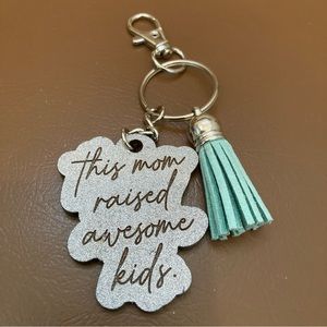 “This Mom Raised Awesome Kids” Tassel Keychain Gift, Mother’s Day-New!